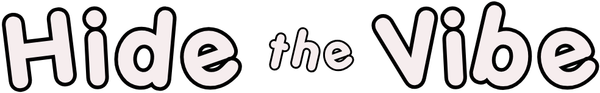 Hide the Vibe